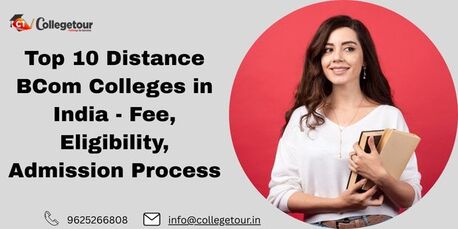 New Delhi, Lessons Offered, Top 10 Distance BCom Colleges In India - Fee, Eligibility, Admission Process