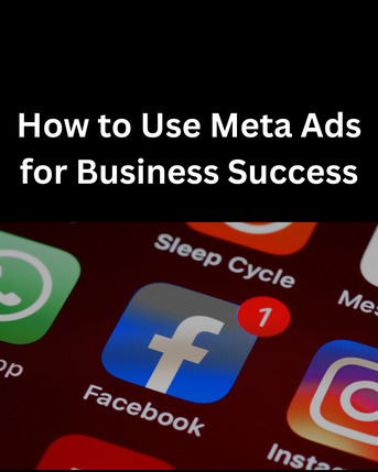 Mumbai, Marketing, How To Use Meta Ads For Business Success