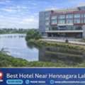 Best Hotel Near Hennagara Lake Bangalore
