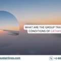 What Are The Group Travel Terms & Conditions Of Cathay Pacific?