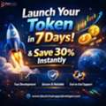 Launch Your Token In 7 Days & Save 30% Instantly With BlockchainAppsDeveloper