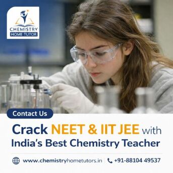 New Delhi, Education, India&rsquo;s Best Chemistry Teacher For NEET 2026 & IIT JEE Preparation