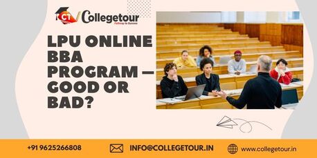Punjab, Lessons Offered, LPU ONLINE BBA PROGRAM &ndash; GOOD OR BAD?