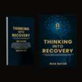 Thinking Into Recovery