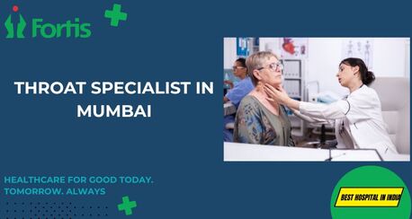Mumbai, Health, Best Throat Specialist In Mumbai |  Fortis Healthcare