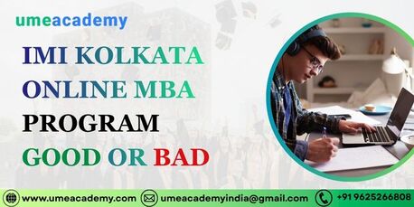 Kolkata, Lessons Offered, IMI Kolkata Online MBA Program Good Or Bad