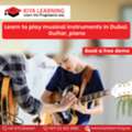 Learn To Play Musical Instruments In Dubai. Guitar, Piano