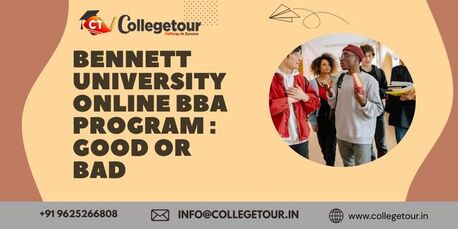 Greater Noida, Lessons Offered, Bennett University Online BBA Program : Good Or Bad