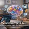 Neurodivergent Test For Accurate Diagnosis