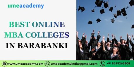 Lucknow, Lessons Offered, Best Online MBA Colleges In Barabanki