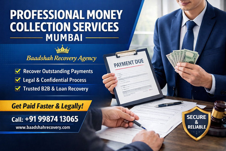 Mumbai, Business, Professional Money Collection Services Mumbai - Baadshah Recovery Agency