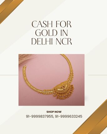 New Delhi, Items Wanted, Professional Gold Buyer In Delhi