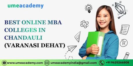 Lucknow, Lessons Offered, Best Online MBA Colleges In Chandauli (Varanasi Dehat)