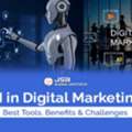 Top Benefits Of AI In Digital Marketing For Business Growth
