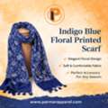 Indigo Blue Floral Printed Scarf &ndash; Timeless Prints, Modern Fashion | Parmar Apparel