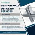 Curtain Wall Detailing Services