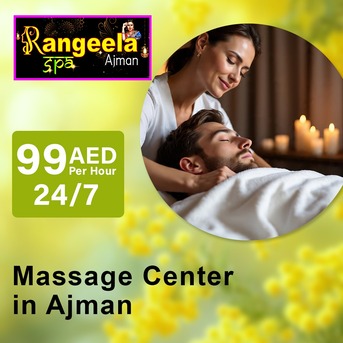 Ajman, Health, Get Professional Massages At The Most Trusted Spa Ajman