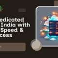 Best Dedicated Server India With Stable Speed & Full Access