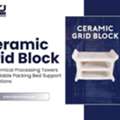 High-Strength Ceramic Grid Blocks For Industrial Use