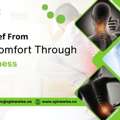 Discover Relief From Daily Discomfort Through Spinal Wellness