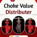 Looking For Reliable Choke Valve Distributor?