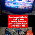 BHD 20,  Samsung Led 32 Inch With New Andiod Box One Year Subscription 20 Bd Msg 3670 8372 Wts Ap