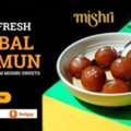 Buy Fresh Gulab Jamun Online From Mishri Sweets