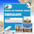 Medical Air Transport Service &ndash;Dibrugarh