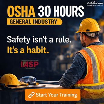 Sharjah, Lessons Offered, OSHA 30 General Industry Course For Supervisors Now Enrolling