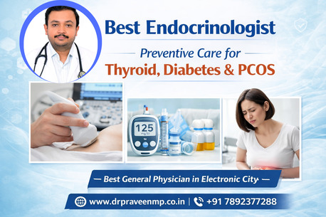 Bangalore, Health, Best Endocrinologist In Electronic City - Dr. Praveen MP