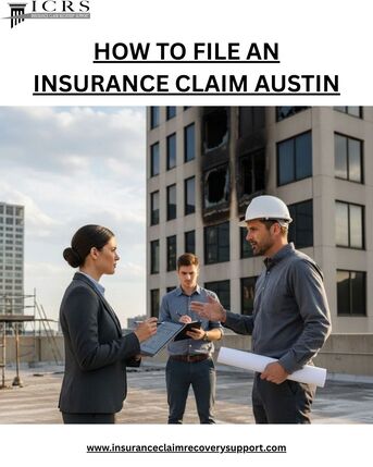 Austin, Business, How To File An Insurance Claim Austin &ndash; Expert Help
