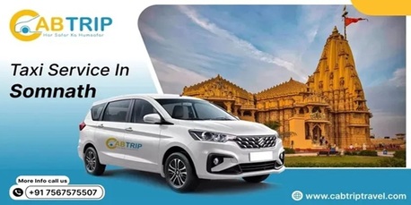 Ahmedabad, Travel, Taxi Service In Somnath &ndash; Comfortable Travel With Cab Trip Travel