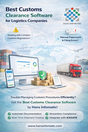 New Delhi, Logistics, Upgrade To The Best Customs Clearance Software Today