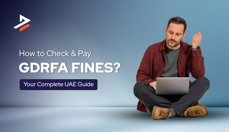 Dubai, Business, GDRFA Fine Check Guide: Avoid Immigration Penalties In UAE
