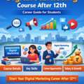 Best Digital Marketing Course After 12th &ndash; Career Guide For Students
