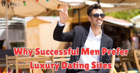 Dubai, Seeking Bride, 35,  Why Successful Men Prefer Luxury Dating Sites