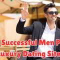35,  Why Successful Men Prefer Luxury Dating Sites