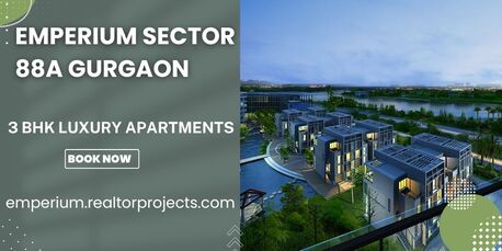 Gurgaon, Real Estate For Sale, Emperium Sector 88A Gurgaon The Project Offers 3 BHK Luxury Apartments