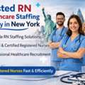 Trusted RN Healthcare Staffing Agency In New York