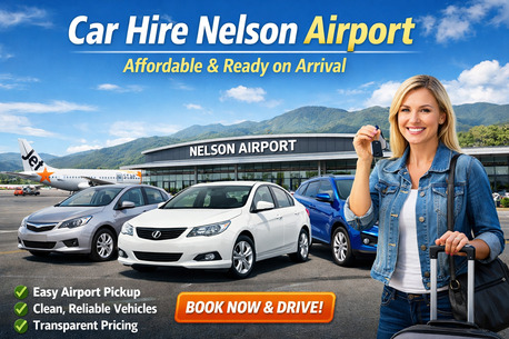 Auckland, Health, Car Hire Nelson Airport &ndash; Affordable & Ready On Arrival
