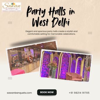 New Delhi, Event Planning, Best Party Halls In West Delhi