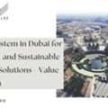 Solar System In Dubai For Efficient And Sustainable Energy Solutions - Value Addition