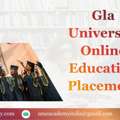 Gla University Online Education Placement