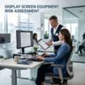 Display Screen Equipment Risk Assessment And Workplace Safety Guide