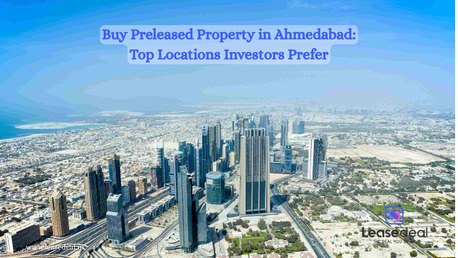 Ahmedabad, Offices, Preleased Property For Sale In Ahmedabad &ndash; Earn Guaranteed Rental Income | Leasedeal