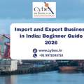 Import And Export Business In India: Beginner Guide 2026