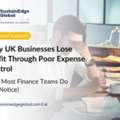 How Businesses Lose Money Through Poor Expense Tracking