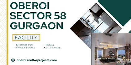 Gurgaon, Real Estate For Sale, Oberoi Sector 58 The Project Offers 2, 3 & 4 BHK Luxury Apartments