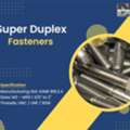 Super Duplex Fasteners Manufacturers