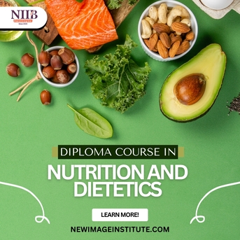 Mumbai, Business, Get A Diploma Course In Nutrition And Dietetics By New Image Institute
